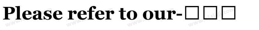 Please refer to our字体转换 Please refer to our字体转换